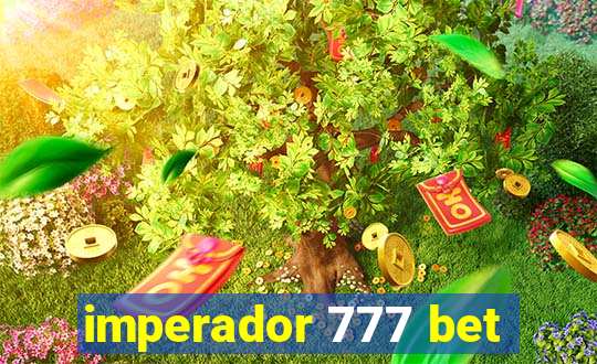 imperador 777 bet